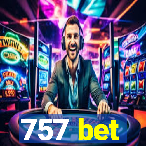 757 bet